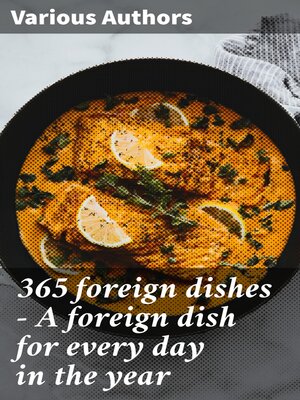 cover image of 365 foreign dishes--A foreign dish for every day in the year
